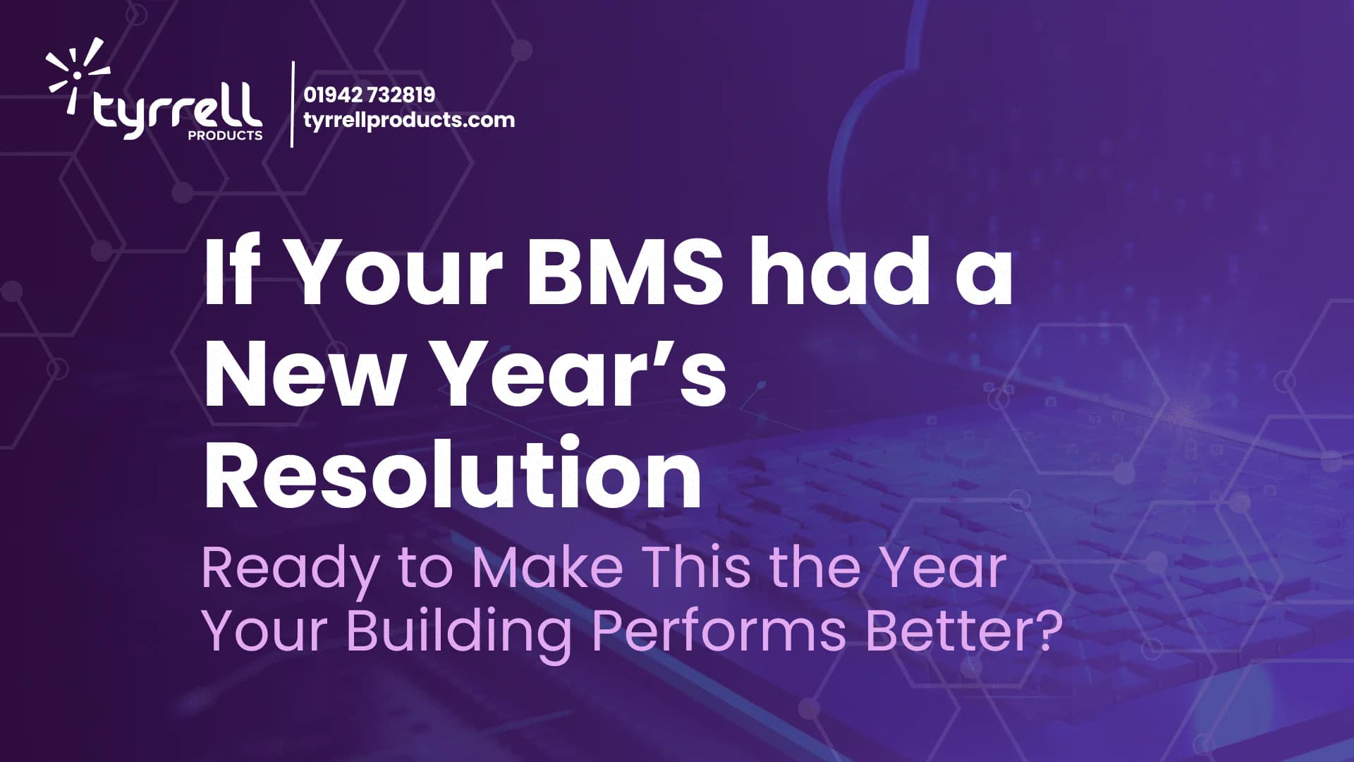 Hero image for If your BMS had a new year’s resolution…
